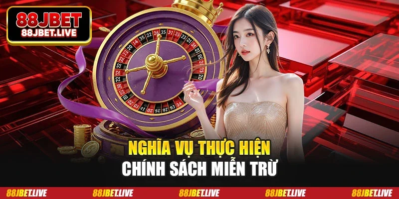 Nghĩa vụ thực hiện chính sách miễn trừ
